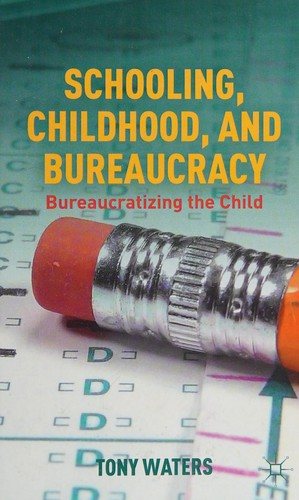Couverture : Schooling, Childhood, and Bureaucracy