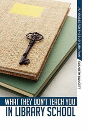 Couverture : What They Dont Teach You in Library School