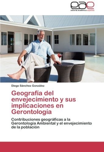 Couverture : Geografía del envejecimiento y sus implicaciones en Gerontología