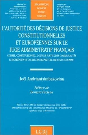 Couverture : L' Autorité des décisions de justice constitutionnelles et européennes sur le juge administratif français