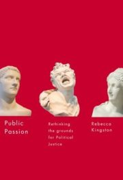 Couverture : Public Passion Rethinking The Grounds For Political Justice