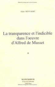 Couverture : La transparence et l'indicible dans l'œuvre d'Alfred de Musset