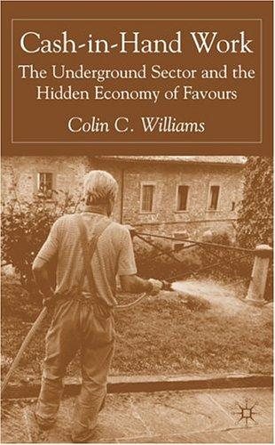 Couverture : CASH-IN-HAND WORK: THE UNDERGROUND SECTOR AND THE HIDDEN ECONOMY OF FAVOURS.