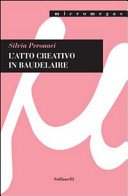 Couverture : L'atto creativo in Baudelaire
