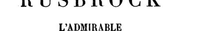 Couverture : Rusbrock l'admirable