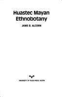 Couverture : Huastec Mayan ethnobotany