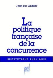 Couverture : La politique française de la concurrence
