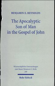 Couverture : The apocalyptic Son of Man in the Gospel of John