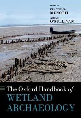 Couverture : The Oxford Handbook of Wetland Archaeology