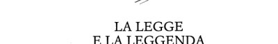 Couverture : La legge e la leggenda