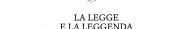 Couverture : La legge e la leggenda