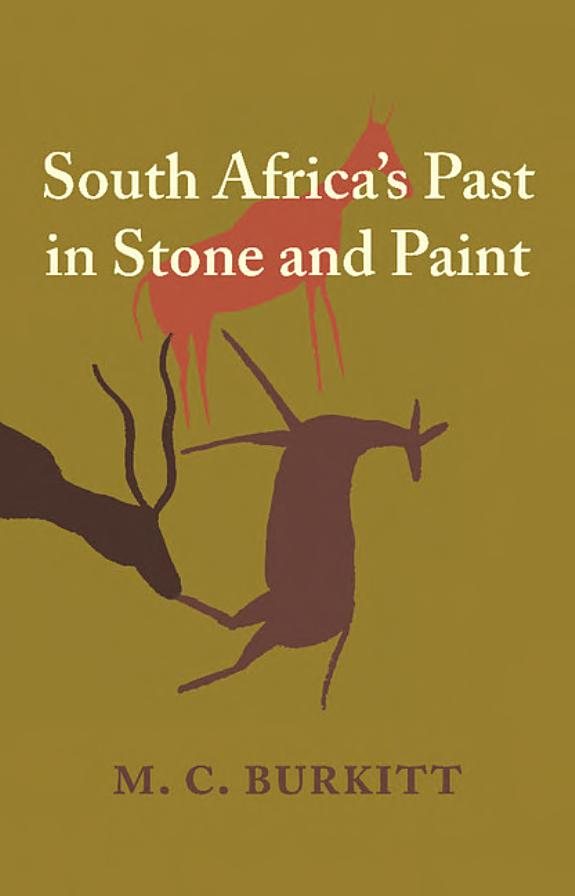 Couverture : South Africa's past in stone and paint ([Reproduction en fac-similé]) M.C. Burkitt