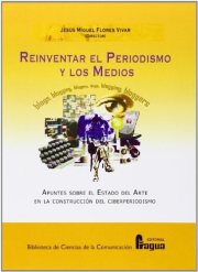 Couverture : Reinventar el periodismo y los medios