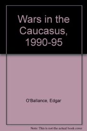 Couverture : Wars in the Caucasus, 1990-95