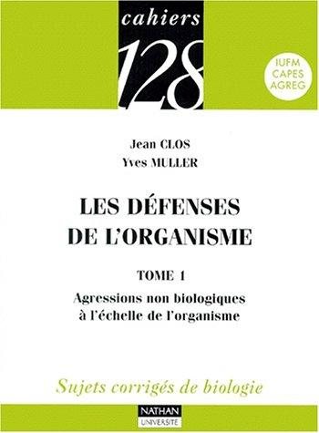 Couverture : Les défenses de l'organisme, tome 1 