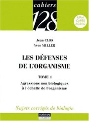 Couverture : Les défenses de l'organisme, tome 1 