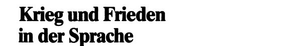 Couverture : Krieg und Frieden in der Sprache