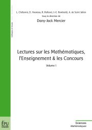 Couverture : Lectures sur les mathématiques, l'enseignement et les concours. Volume 1