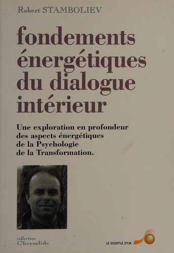 Couverture : Les fondements énergétiques du dialogue intérieur