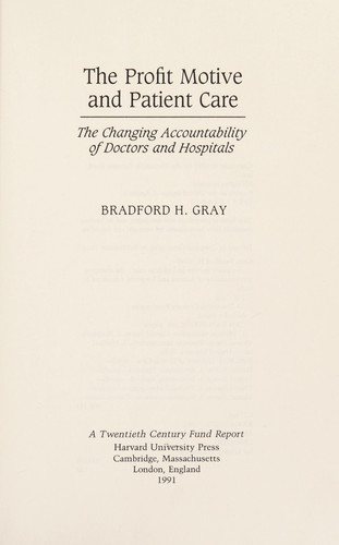 Couverture : The profit motive and patient care