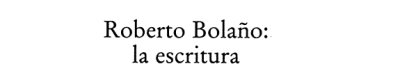 Couverture : Roberto Bola~no
