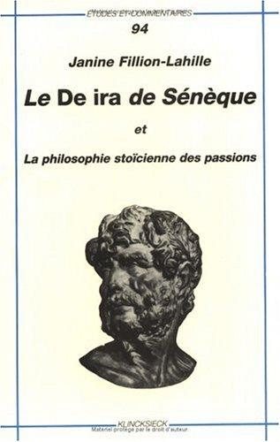 Couverture : Le De ira de Sénèque et la philosophie stoïcienne des passions