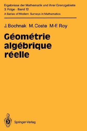 Couverture : Géométrie algébrique réelle (Ergebnisse der Mathematik und ihrer Grenzgebiete. 3. Folge / A Series of Modern Surveys in Mathematics)