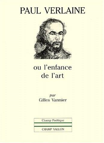 Couverture : Paul Verlaine, ou, L'enfance de l'art