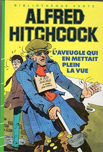 Couverture : Les Trois jeunes détectives - 27 - L'Aveugle qui en mettait plein la vue