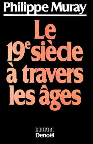 Couverture : Le 19e siècle à travers les âges