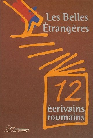 Couverture : Douze écrivains roumains : Les Belles Etrangères (1DVD)