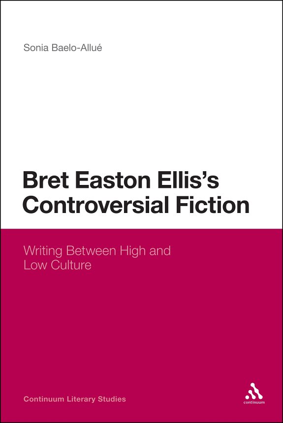 Couverture : Bret Easton Ellis's controversial fiction
