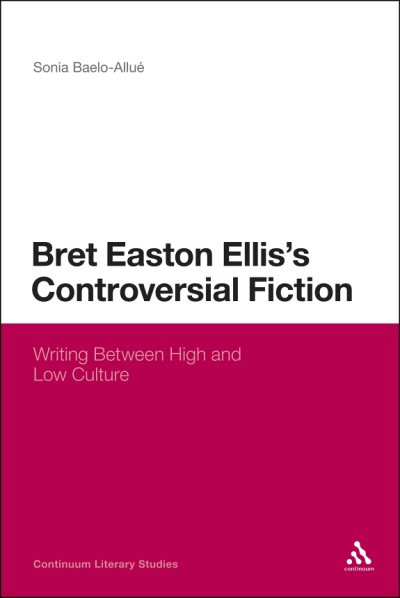 Couverture : Bret Easton Ellis's controversial fiction