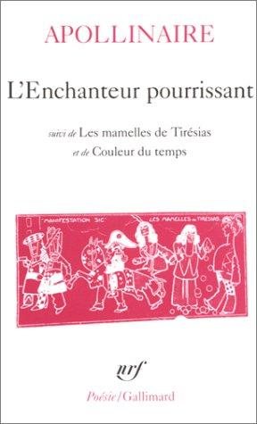 Couverture : L'Enchanteur Pourrissant, Suivi De Les Mamelles