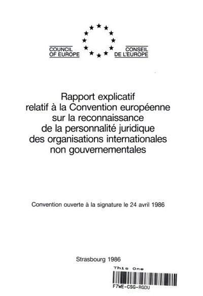 Couverture : Rapport explicatif relatif à la Convention européenne sur la reconnaissance de la personnalité juridique des organisations internationales non gouvernementales