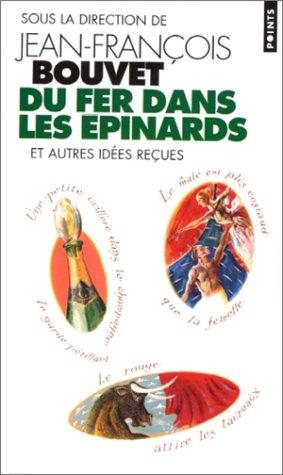Couverture : Du fer dans les épinards et autres idées reçues