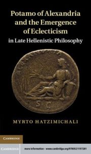 Couverture : Potamo of Alexandria and the emergence of eclecticism in late Hellenistic philosophy