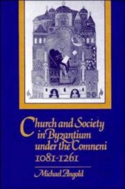 Couverture : Church and society in Byzantium under the Comneni, 1081-1261