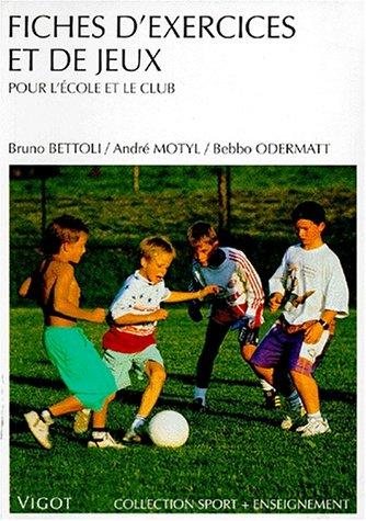 Couverture : Fiches d'exercices et de jeux, pour l'école et le club