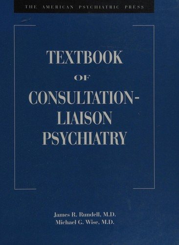 Couverture : The American Psychiatric Press textbook of consultation-liaison psychiatry