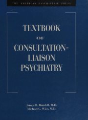 Couverture : The American Psychiatric Press textbook of consultation-liaison psychiatry