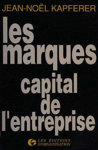 Couverture : Les Marques, capital de l'entreprise