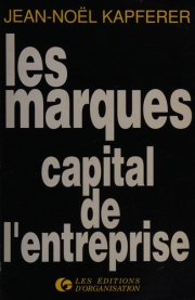 Couverture : Les Marques, capital de l'entreprise