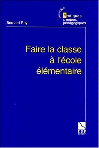 Couverture : Faire la classe à l'école élémentaire