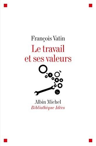 Couverture : Le travail et ses valeurs
