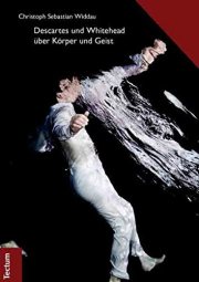 Couverture : Descartes und Whitehead über Körper und Geist