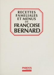 Couverture : Recettes familiales et menus de Françoise Bernard