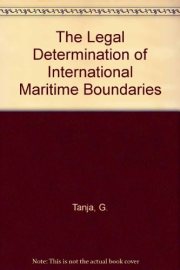 Couverture : The legal determination of international maritime boundaries