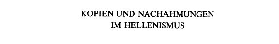 Couverture : Kopien und Nachahmungen im Hellenismus