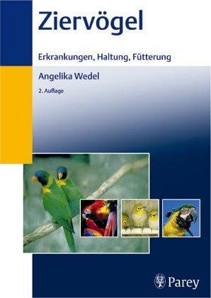 Couverture : Ziervögel. Erkrankungen, Haltung, Fütterung.